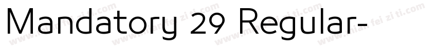 Mandatory 29 Regular字体转换